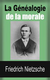 La Généalogie de la morale - (Œuvres complètes de Frédéric Nietzsche, vol. 11