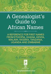 A Genealogist s Guide to African Names