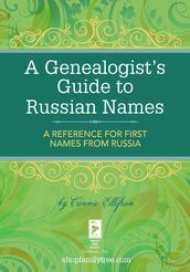 A Genealogist s Guide to Russian Names