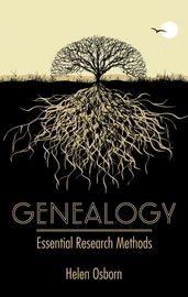 Genealogy: Essential Research Methods