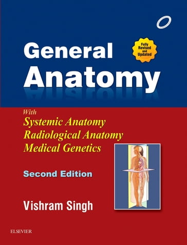 General Anatomy - E-book - Vishram Singh