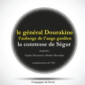 Le Général Dourakine & L Auberge de l Ange Gardien, les 2 célèbres romans de la comtesse de Ségur