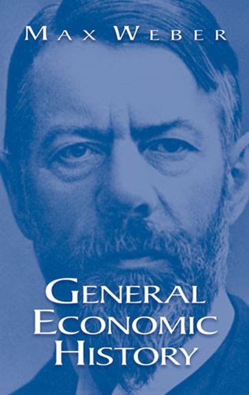 General Economic History - Max Weber