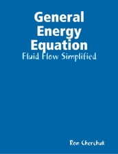 General Energy Equation - Fluid Flow Simplified