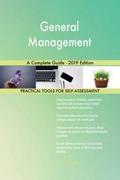 General Management A Complete Guide - 2019 Edition