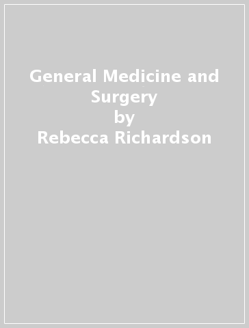 General Medicine and Surgery - Rebecca Richardson - Ricky Ellis