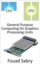 General Purpose Computing On Graphics Processing Units