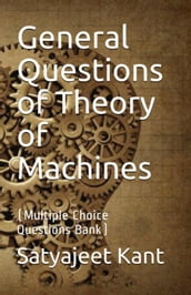 General Questions of Theory of Machines