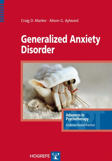 Generalized Anxiety Disorder - Craig Marker - Alison Aylward