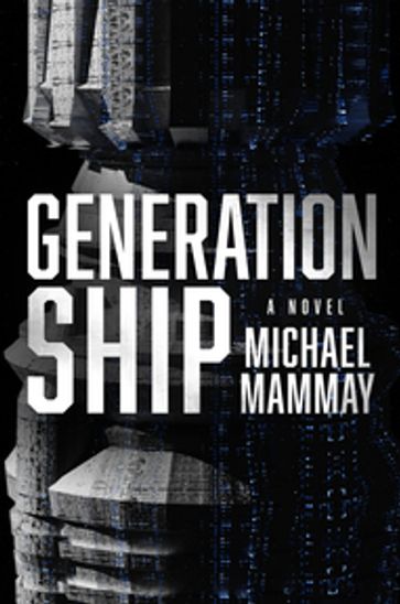 Generation Ship - Michael Mammay