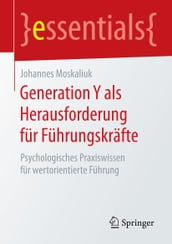 Generation Y als Herausforderung für Führungskräfte