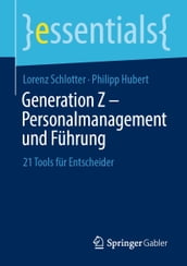 Generation Z Personalmanagement und Führung