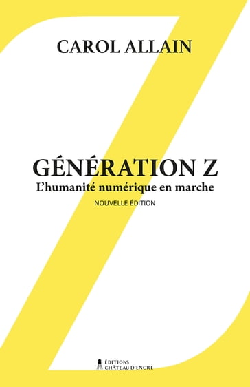 Génération Z Nouvelle édition - Carol Allain
