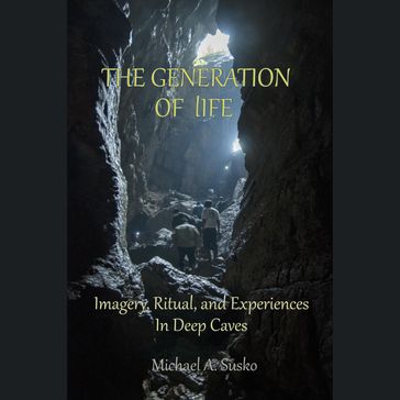 Generation of Life, The - Michael A. Susko