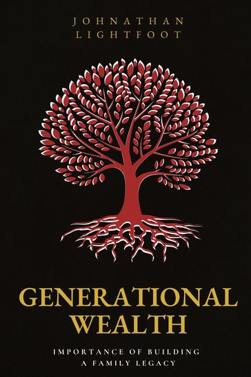 Generational Wealth - Johnathan Lightfoot - Sara Arellano