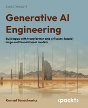 Generative AI Engineering, 1E