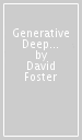 Generative Deep Learning