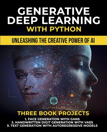 Generative Deep Learning with Python - Cuantum Technologies LLC