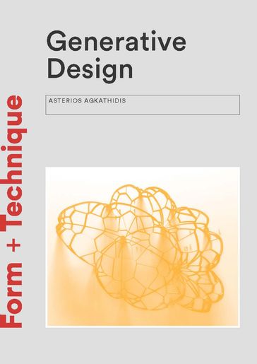 Generative Design - Asterios Agkathidis