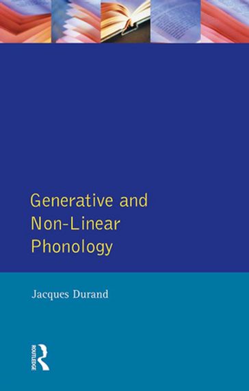 Generative and Non-Linear Phonology - Durand Jacques