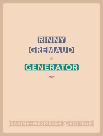Generator - Rinny Gremaud