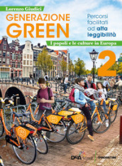 Generazione green. Percorsi facilitati ad alta leggibilità. Per la Scuola media. Con e-book. Con espansione online. Vol. 2