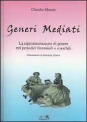 Generi mediati. La rappresentazione di genere nei periodici femminili e maschili