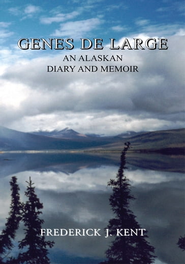 Genes De Large - Frederick J. Kent