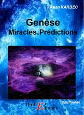 Génèse - Miracles et Prédictions