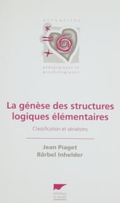 La Genèse des structures logiques élémentaires