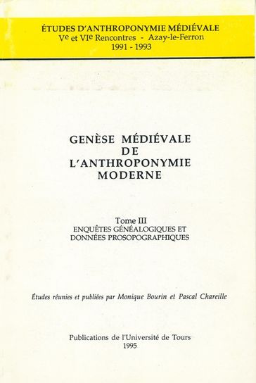 Genèse médiévale de l'anthroponymie moderne. TomeIII - Collectif