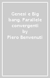 Genesi e Big bang. Parallele convergenti