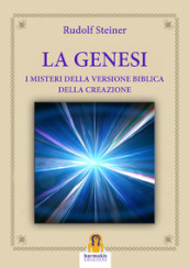 Genesi. I misteri della versione biblica della creazione