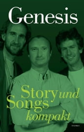 Genesis: Story und Songs kompakt