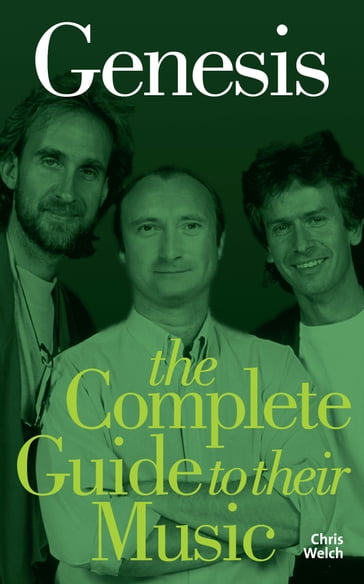 Genesis: The Complete Guide to their Music - Chris Welch