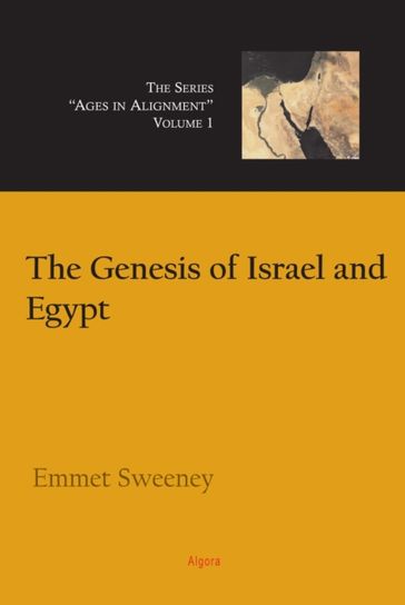 Genesis of Israel and Egypt, Vol. 1 - Emmet Sweeney