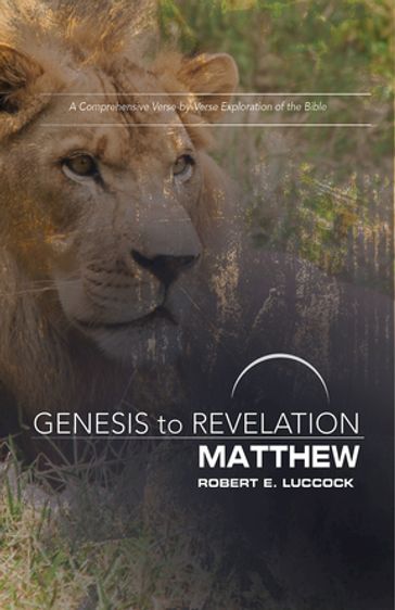 Genesis to Revelation: Matthew Participant Book - Robert E. Luccock