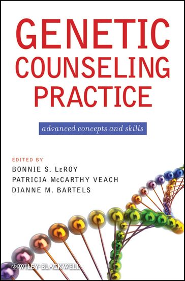 Genetic Counseling Practice - Dianne M. Bartels PhD - Bonnie S. LeRoy - Patricia M. Veach