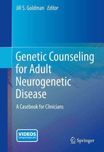 Genetic Counseling for Adult Neurogenetic Disease