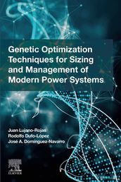 Genetic Optimization Techniques for Sizing and Management of Modern Power Systems