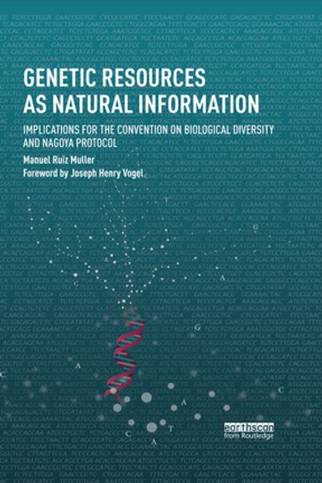 Genetic Resources as Natural Information - Manuel Ruiz Muller