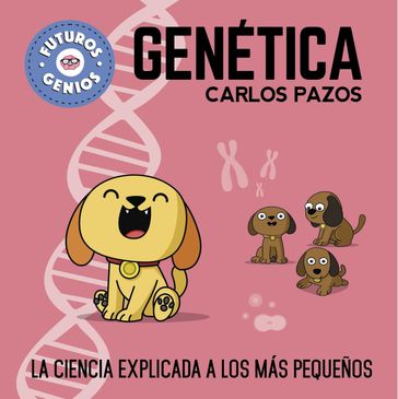 Genética (Futuros Genios 2) - Carlos Pazos