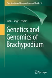 Genetics and Genomics of Brachypodium
