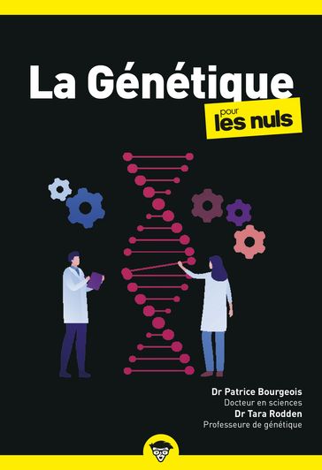 La Génétique Pour les Nuls Poche, 2ème édition - Patrice Bourgeois - Tara Rodden Robinson