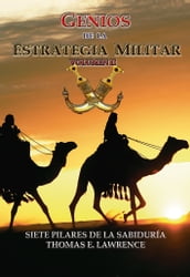 Genios de la Estrategia Militar Volumen II,Lawrence de Arabia
