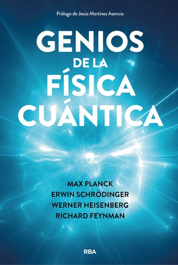 Genios de la física cuántica - varios Autores