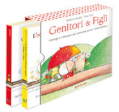 Genitori & figli. Consigli e riflessioni per crescere sereni i nostri bambini: I bambini devono essere felici. Non farci felici...-I bambini devono fare da soli. Senza mai sentirsi soli...