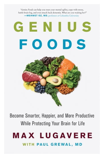Genius Foods - Max Lugavere - M.D. Paul Grewal