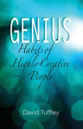 Genius: Habits of Highly Creative People