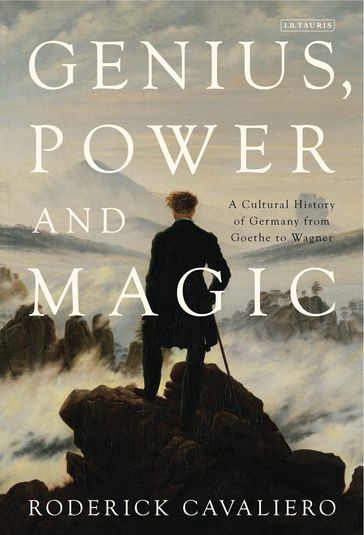 Genius, Power and Magic - Roderick Cavaliero